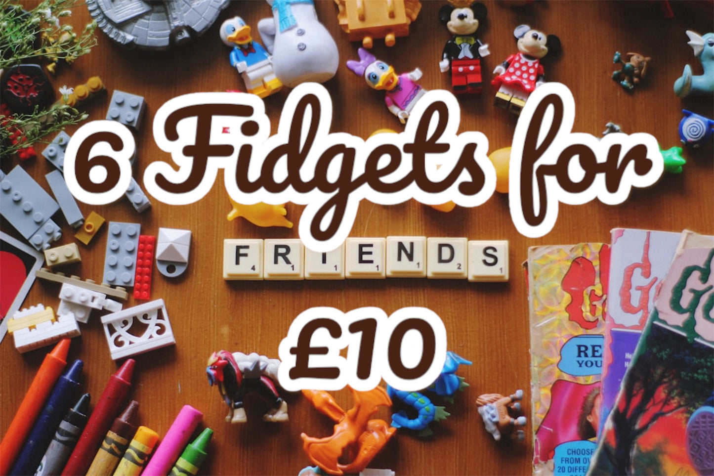 6 Fidgets for £10